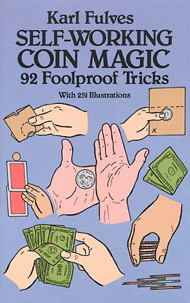Self Working Coin Magic 92 Foolproof Tricks by Karl Fulves