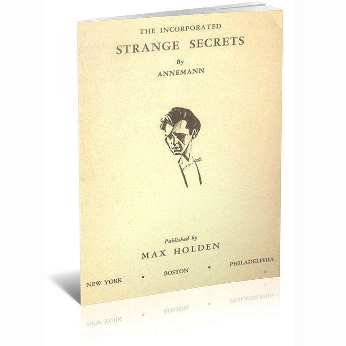 The Incorporated Strange Secrets by Theodore Annemann