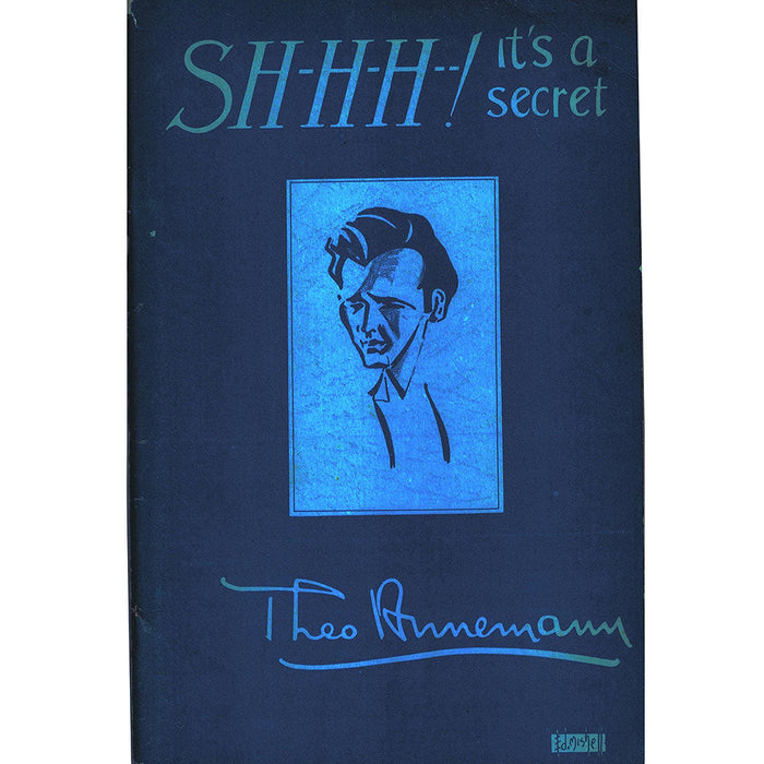 Sh-H-H! Its a Secret by Theodore Annemann