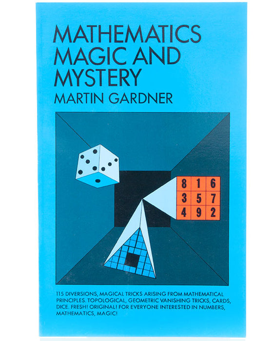 Mathematics Magic and Mystery by Martin Gardner