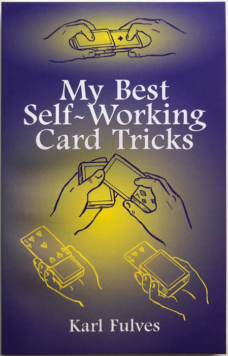 My Best Self Working Card Tricks by Karl Fulves