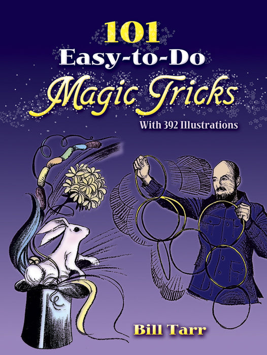 101 Easy to Do Magic Tricks by B. Tarr