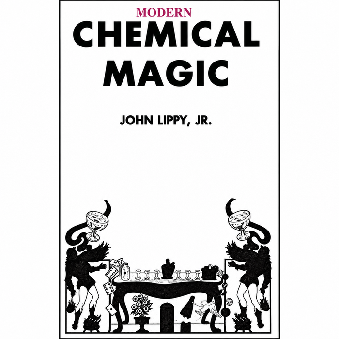 Modern Chemical Magic by John Lippy Jr. book cover