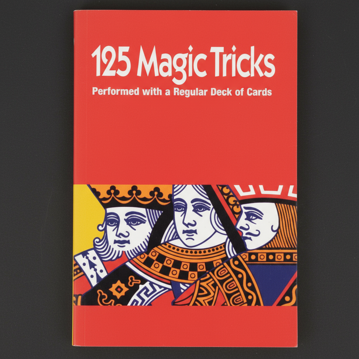125 Magic Tricks with a Regular Deck (Royal)
