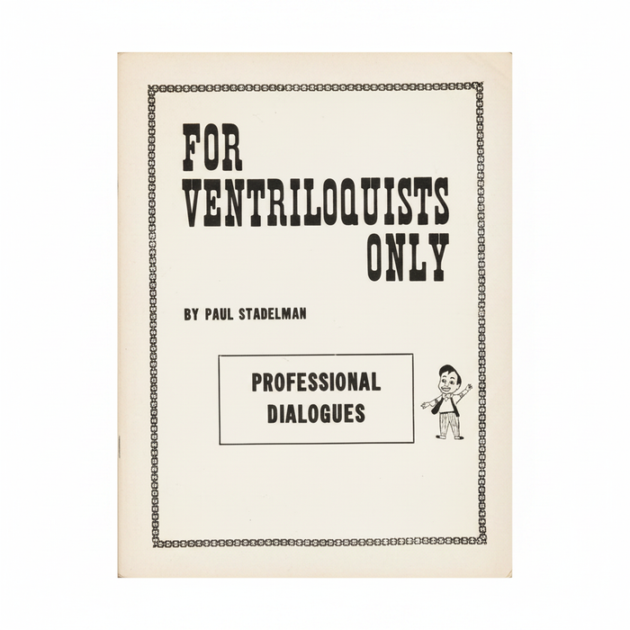 For Ventriloquists Only - Professional Dialogues by P. Stadelman book cover
