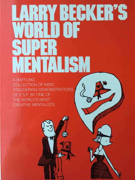 World of Super Mentalism by Larry Becker - Book 1