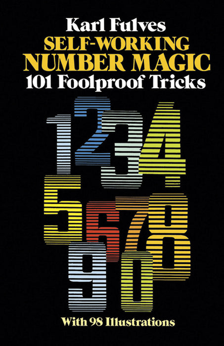 Self Working Number Magic: 101 Foolproof Tricks by K. Fulves